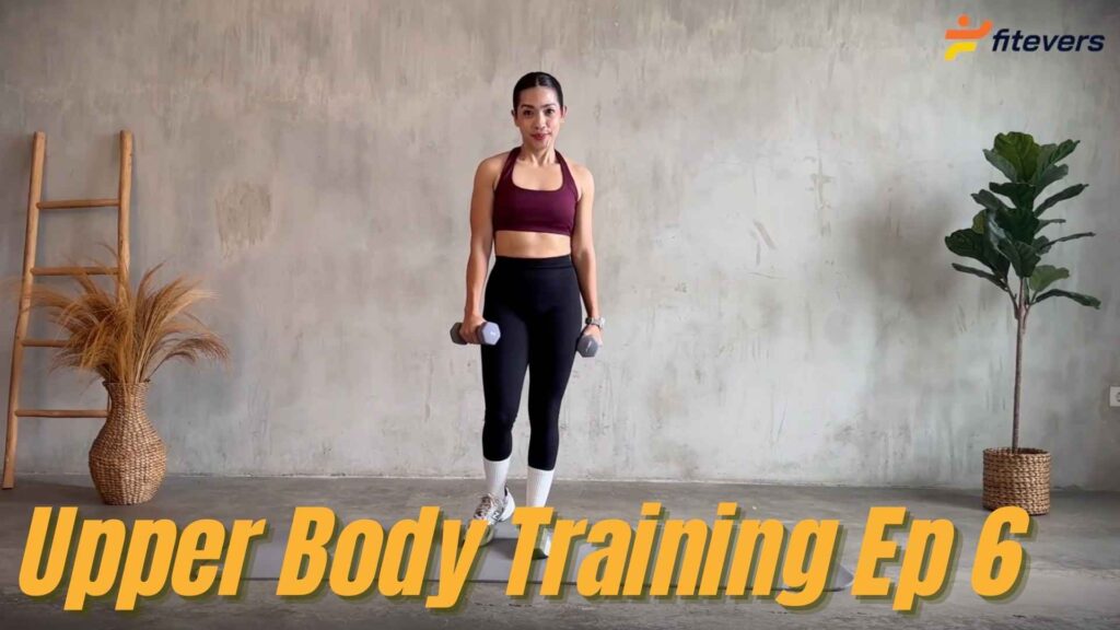 Upper Body Training Ep 6