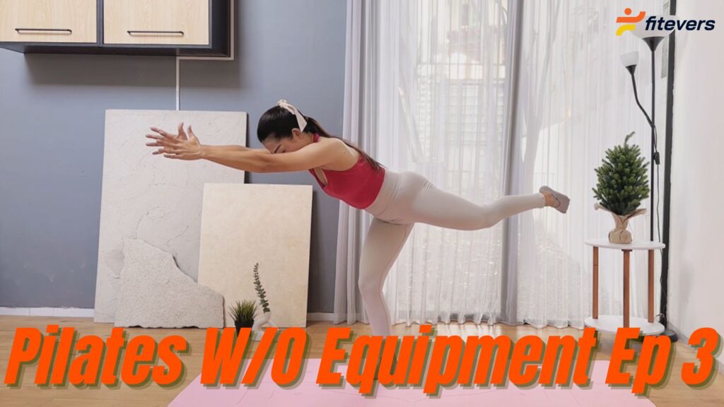Pilates Without Equipment Ep 3