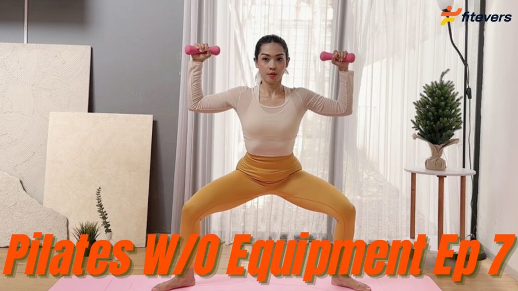 Pilates Without Equipment Ep 7